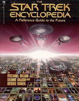 The Star Trek Encyclopedia - A Reference Guide to the Future  (black-and-white edtion)     -     CLICK FOR MORE INFO