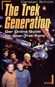 The Trek Generation - Der Online-Guide f�r Star-Trek-Fans   (Taschenbuch)     -     CLICK FOR MORE INFO