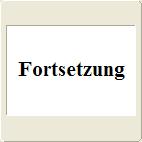 Fortsetzung: zur n�chsten Dia-Reihe