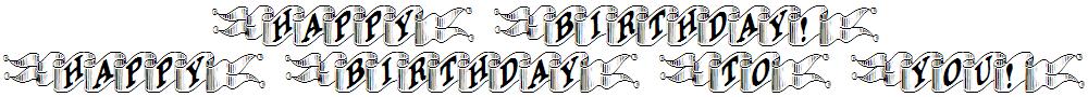 Happy Birthday!     -     Happy Birthday to You!     /     in Schrift-Typ DARIB