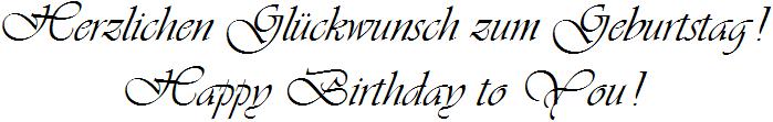Herzlichen Gl�ckwunsch zum Geburtstag!   -   Happy Birthday to You!     /     in Schrift-Typ VIVALDI